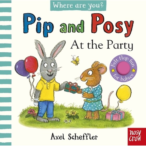 Pip and Posy, Where Are You? At the Party (A Felt Flaps Book) image 0