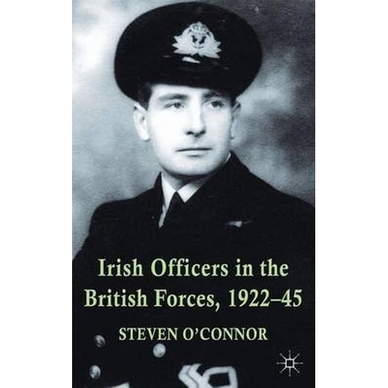 Irish Officers in the British Forces, 1922-45 image 0
