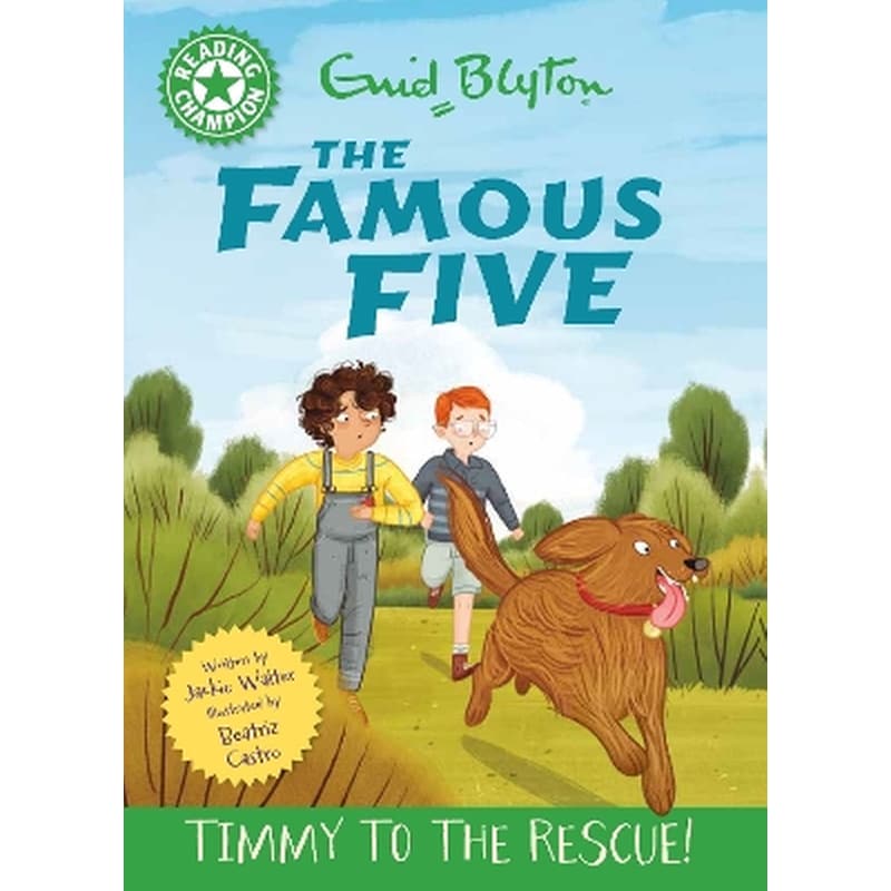 Reading Champion: The Famous Five: Timmy to the Rescue!