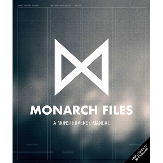 The Monarch Files: A Monsterverse Manual image 0