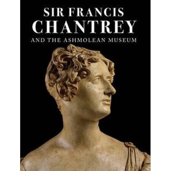 The Sir Francis Chantrey and the Ashmolean Museum image 0