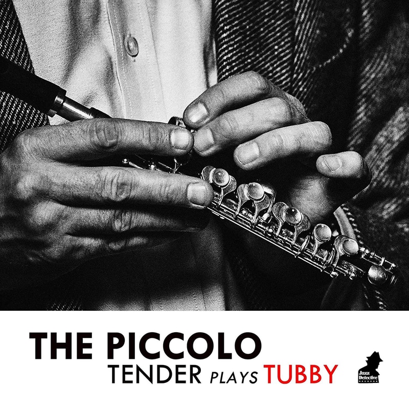 The Piccolo-Tender Plays Tubby (Limited Deluxe)