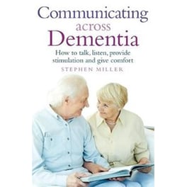 Communicating Across Dementia