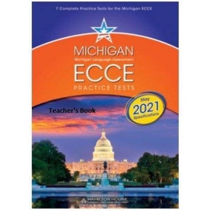 Michigan ECCE Practice Tests 1- Teachers Book (2021 Format)