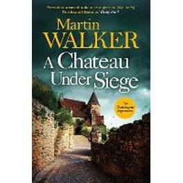 A Chateau Under Siege