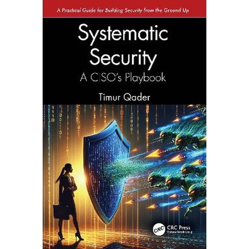Systematic Security