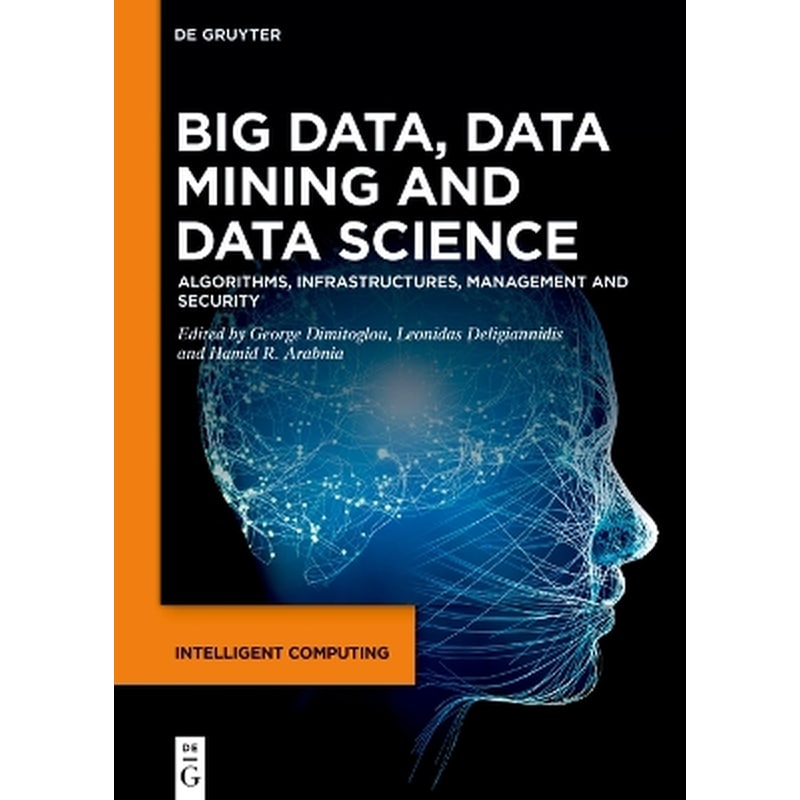 Big Data, Data Mining and Data Science