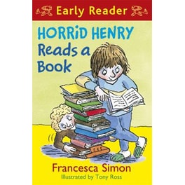 Horrid Henry Early Reader: Horrid Henry Reads A Book
