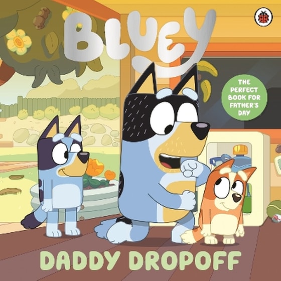 Bluey: Daddy Dropoff image 0