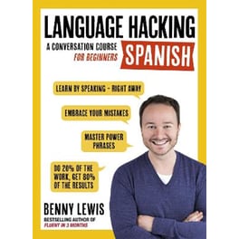 Language Hacking Spanish (Learn How to Speak Spanish - Right Away)