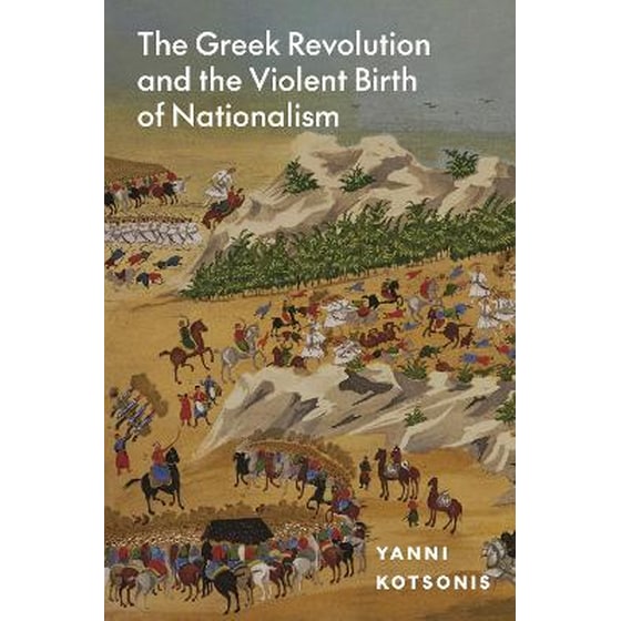 The Greek Revolution and the Violent Birth of Nationalism image 0