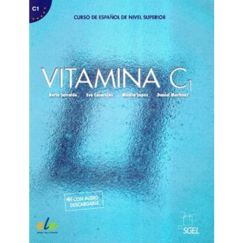 Vitamina : Libro del alumno + audio descargable + licencia digital (C1) 2021 ed.