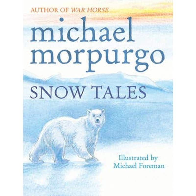 Snow Tales (Rainbow Bear and Little Albatross)