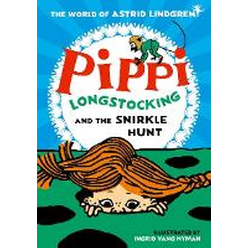 Pippi Longstocking and the Snirkle Hunt
