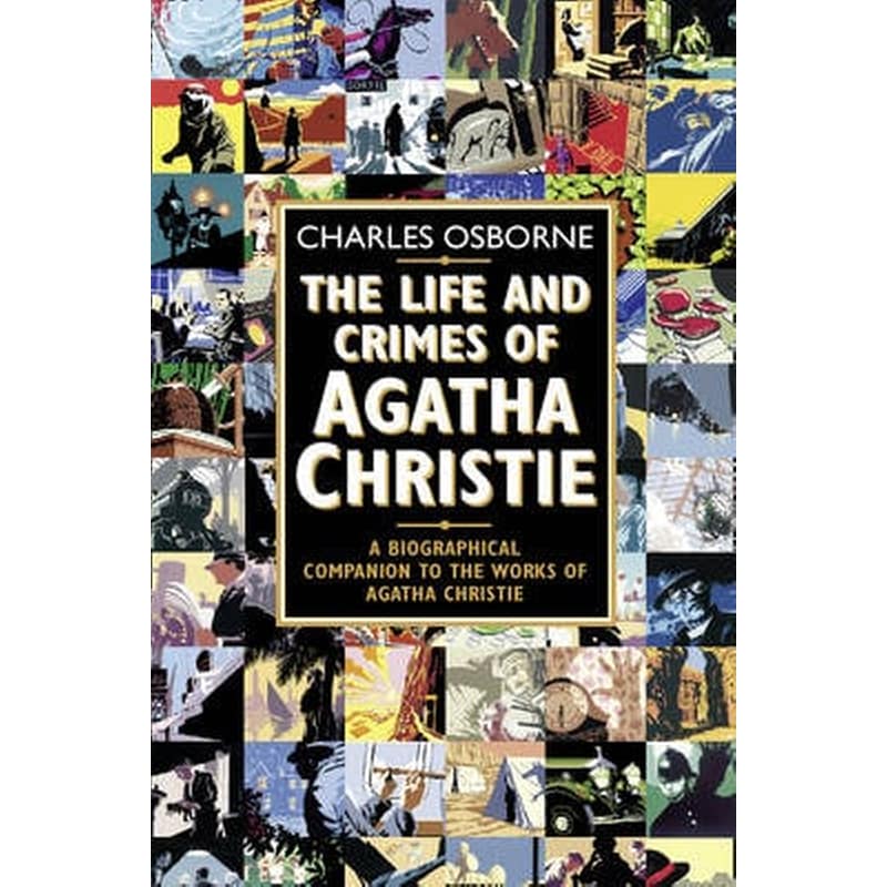 The Life and Crimes of Agatha Christie