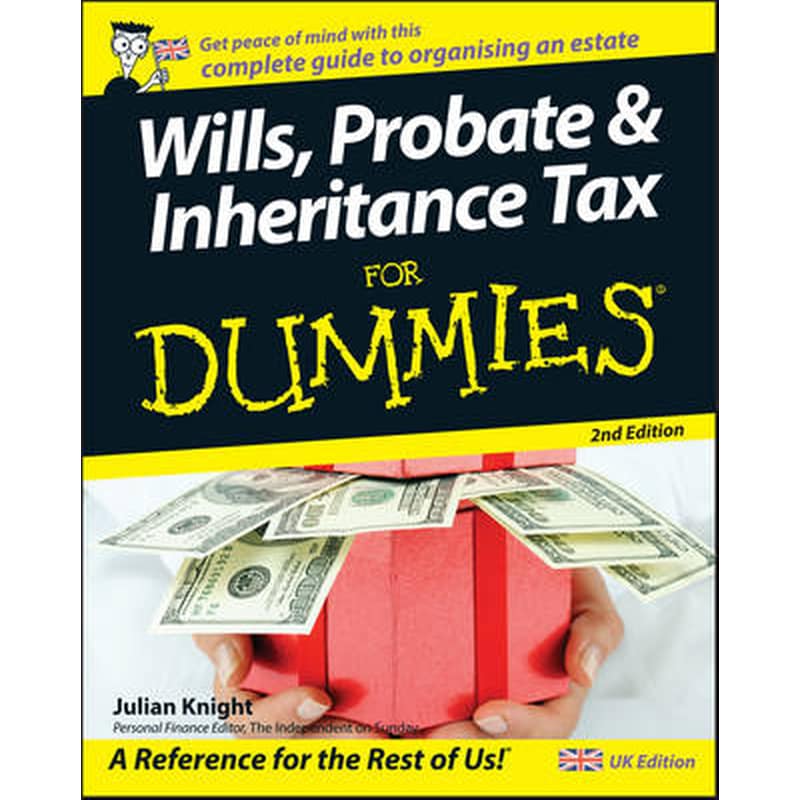 Wills, Probate, and Inheritance Tax For Dummies