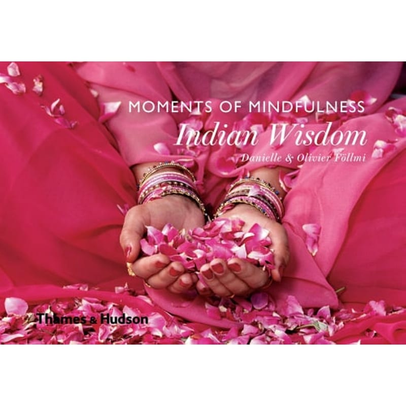 Moments of Mindfulness - Indian Wisdom