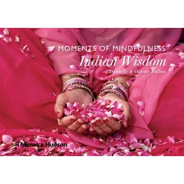 Moments of Mindfulness - Indian Wisdom