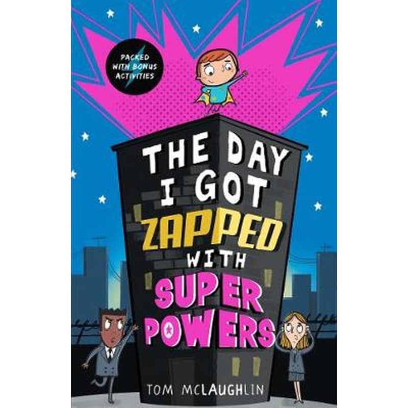 Day I Got Zapped with Super Powers