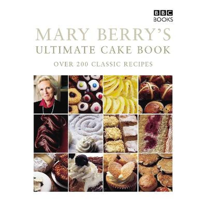 Mary Berrys Ultimate Cake Book (Second Edition)