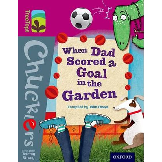 Oxford Reading Tree TreeTops Chucklers- Level 10- When Dad Scored a Goal in the Garden image 0