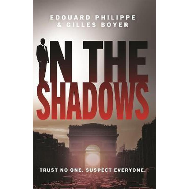 In The Shadows : The years most explosive thriller