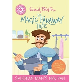 Reading Champion: Magic Faraway Tree: Saucepan Man's New Pan
