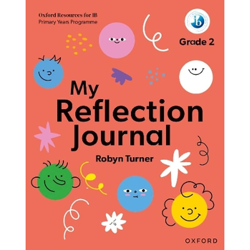 Oxford Resources for IB PYP: My Reflection Journal Grade 2