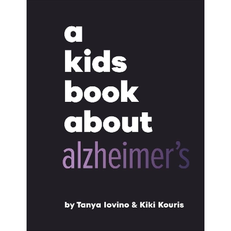 A Kids Book About Alzheimers