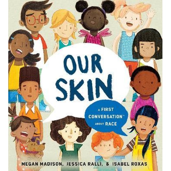 Our Skin: A First Conversation About Race image 0