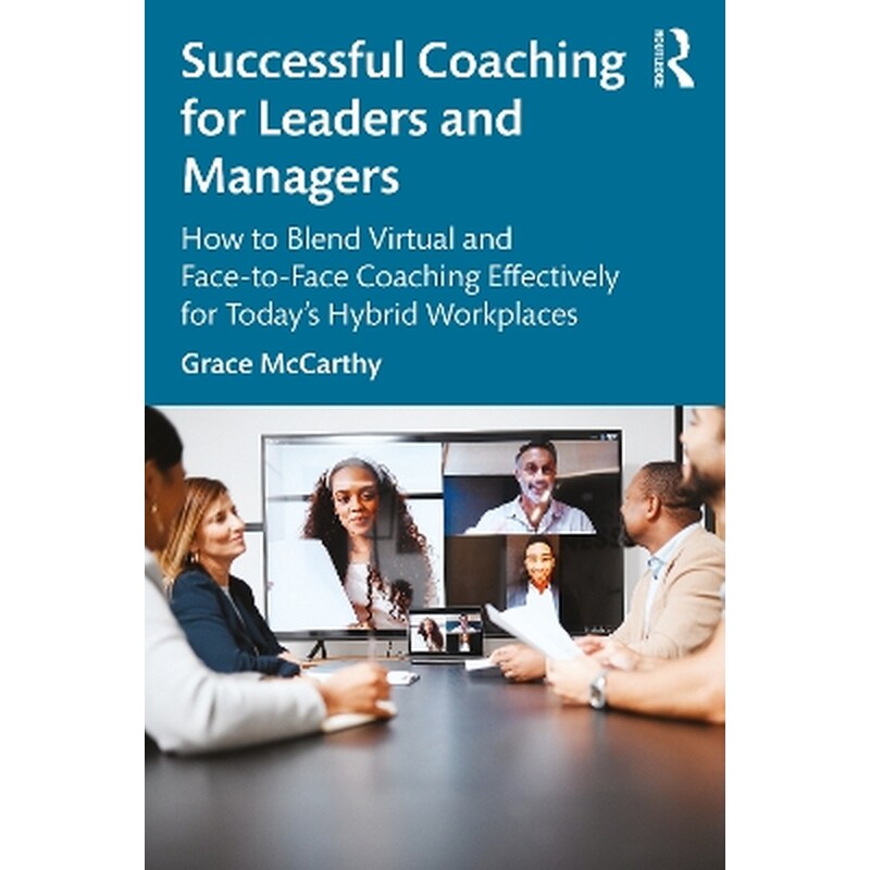 Successful Coaching for Leaders and Managers