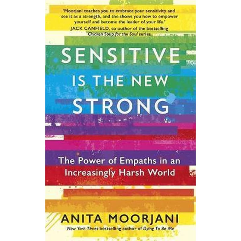 Sensitive is the New Strong : The Power of Empaths in an Increasingly Harsh World 1602622