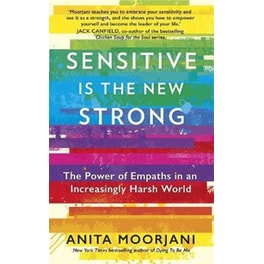 Sensitive is the New Strong : The Power of Empaths in an Increasingly Harsh World