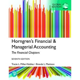 Horngren's Financial & Managerial Accounting, The Financial Chapters, Global Edition