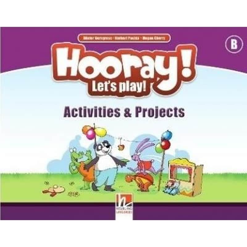 Hooray! Lets Play! B Activites and Projects