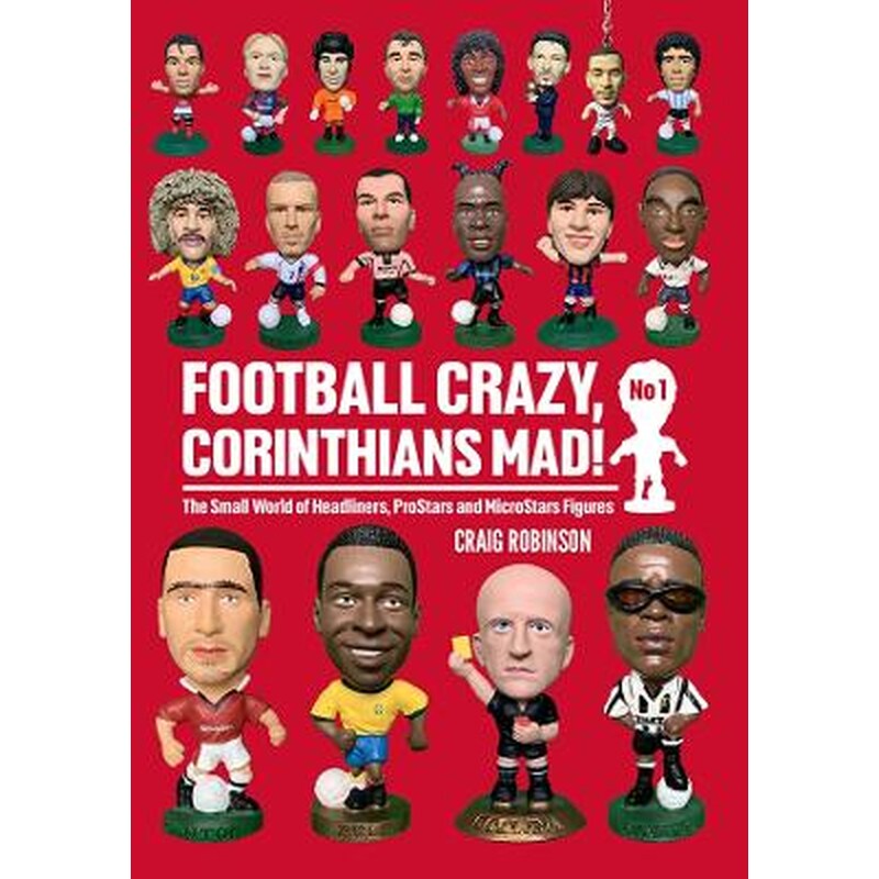 Football Crazy, Corinthians Mad!