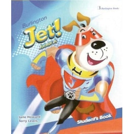 Burlington Jet! Junior A Student's Book with Starter Booklet and My First Words Booklet