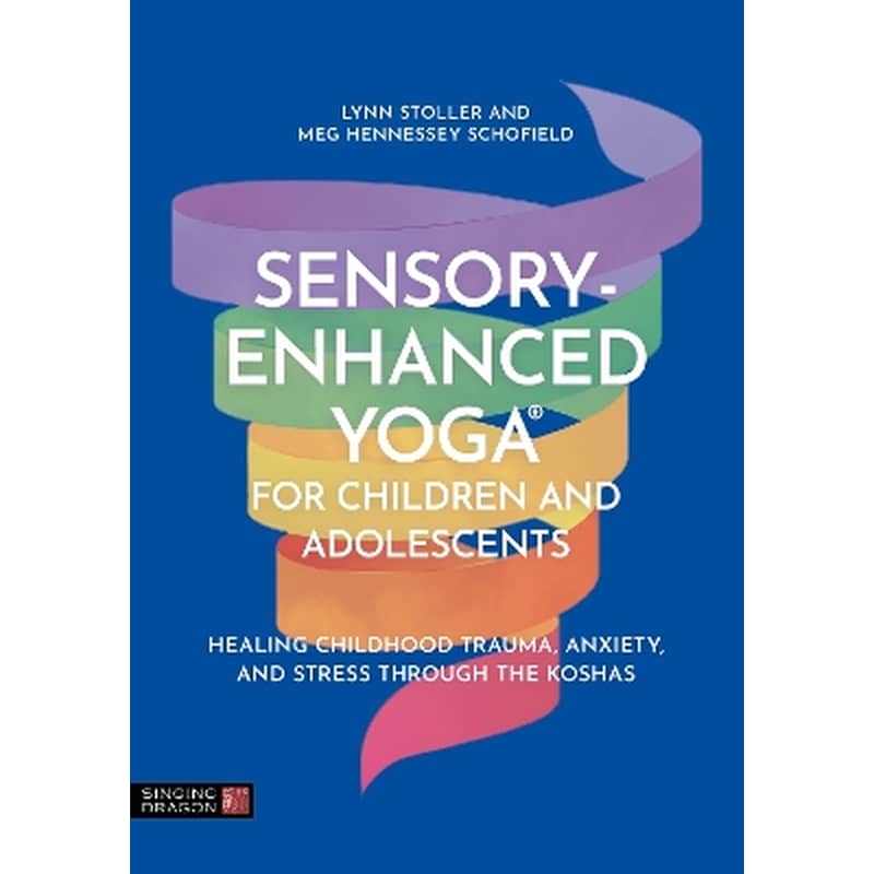 Sensory-Enhanced Yoga® for Children and Adolescents