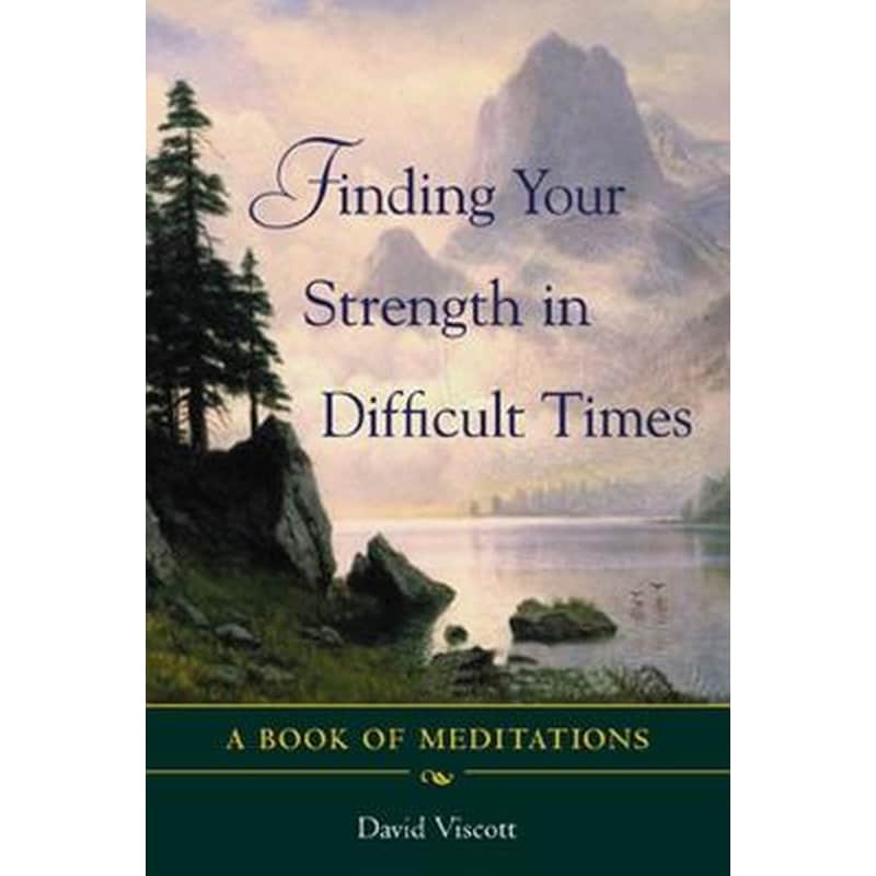 Finding Your Strength in Difficult Times