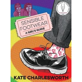 Sensible Footwear- A Girl's Guide