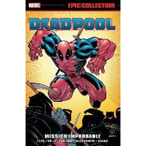 Deadpool Epic Collection: Mission Improbable image 0