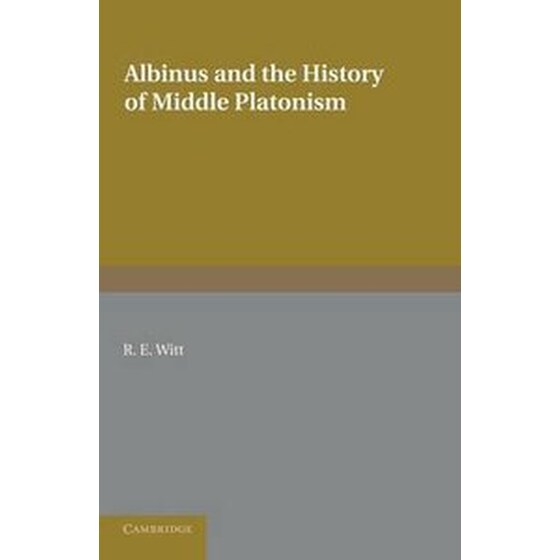Albinus and the History of Middle Platonism image 0