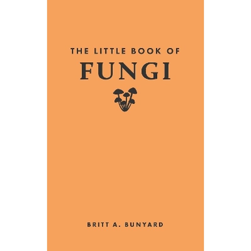 The Little Book of Fungi