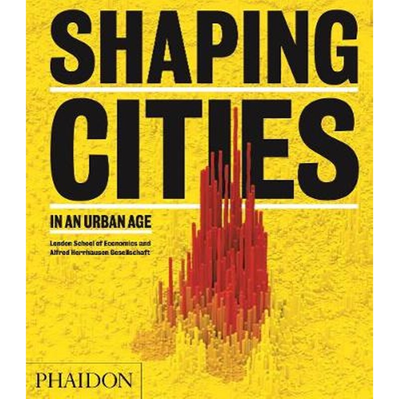 Shaping Cities in an Urban Age 1341839