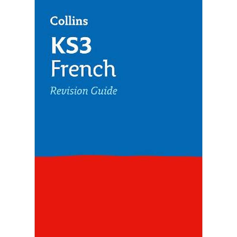 KS3 French Revision Guide KS3 French Revision Guide
