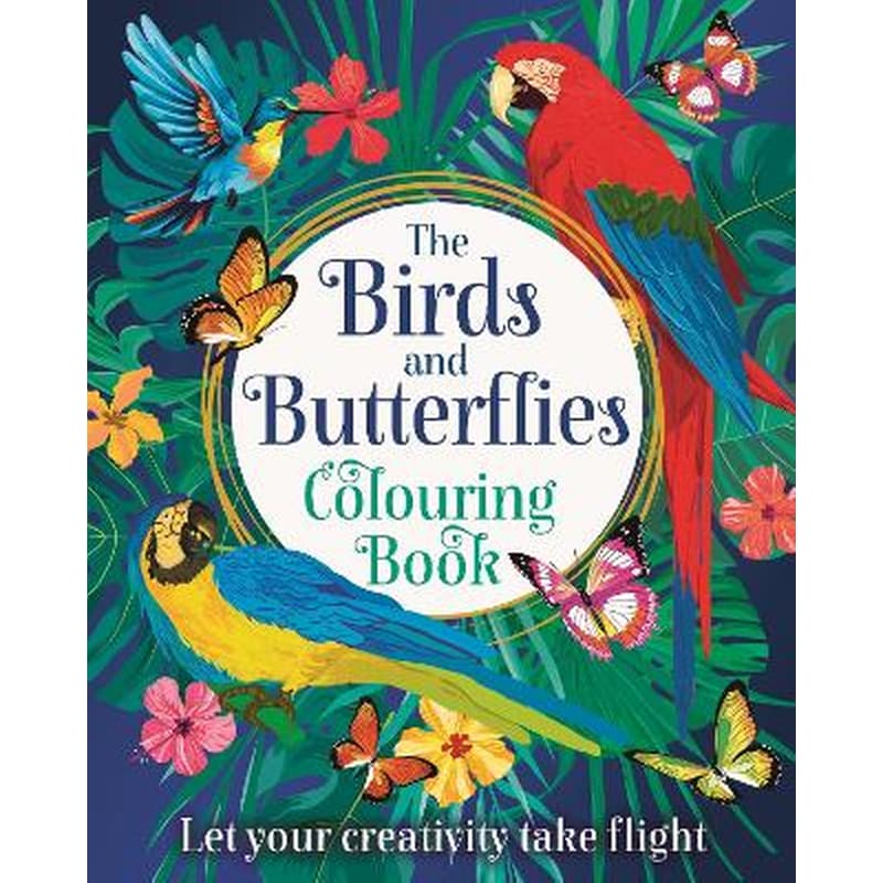 The Birds and Butterflies Colouring Book