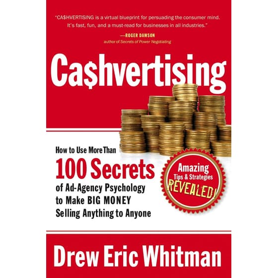 Cashvertising : How To Use More Than 100 Secrets of Ad-Agency Psychology to Make BIG MONEY Selling Anything to Anyone image 0
