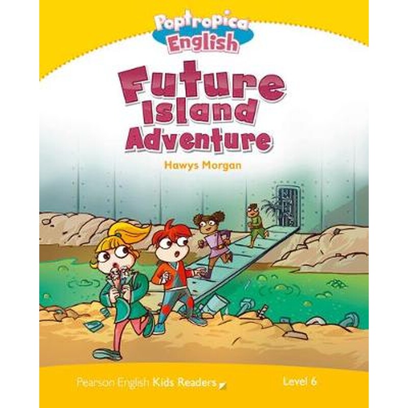 Level 6: Poptropica English Future Island Adventure