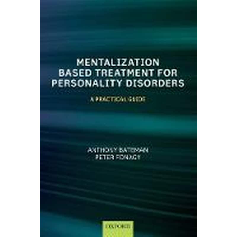 Mentalization-Based Treatment for Personality Disorders