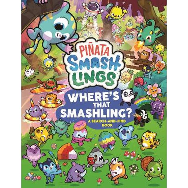 Piñata Smashlings Where’s that Smashling?: A Search-and-Find Book